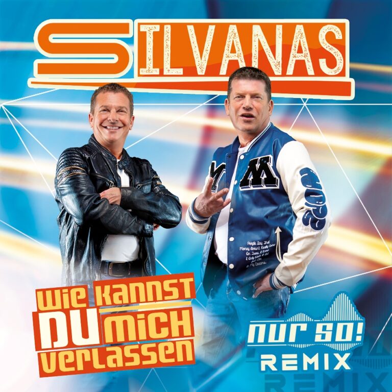 Cover der Single Wie kannst du mich verlassen (Nur So! Remix) von den Silvanas